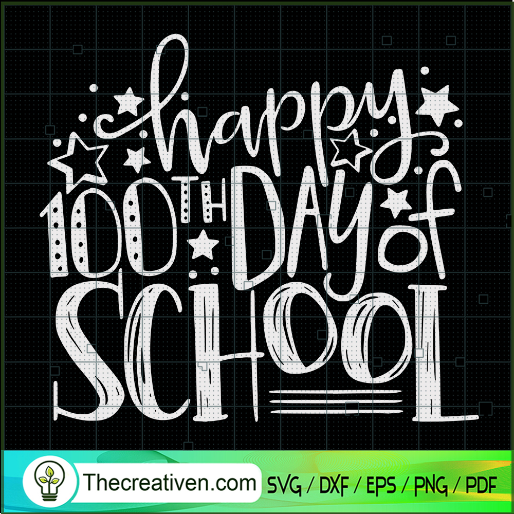 Happy 100 Days Of School Teachers SVG, 100th Day SVG, School SVG 1 Happy 100 Days Of School Teachers SVG, 100th Day SVG, School SVG