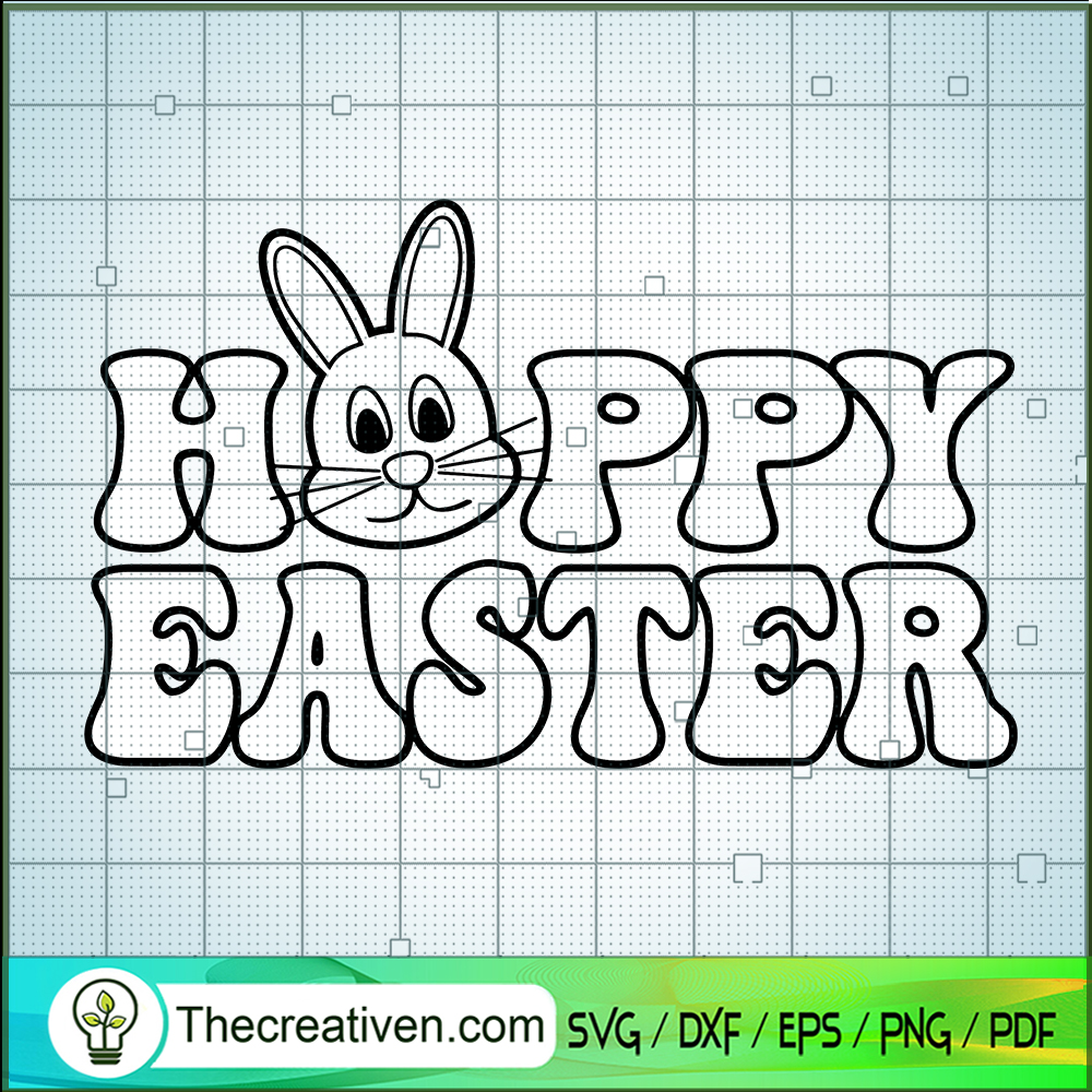 Happy Easter SVG, Bunny SVG, Easter SVG 1 Happy Easter SVG, Bunny SVG, Easter SVG