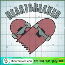Heartbreaker SVG, Heart Skateboard SVG, Valentines Day SVG