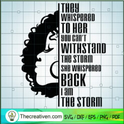 They Whispered To Her You Ca SVG Cut File for Cricut Design 82262