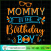 Mommy Of The Birthday Boy SVG, Blippi Mommy SVG, Birthday Boy SVG 3 Blippi Mommy copy