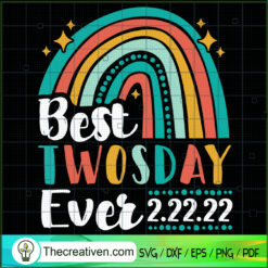 Best Twosday Ever SVG, 2.22.22 SVG, Twosday SVG