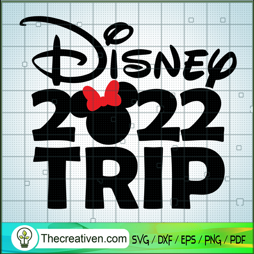 Disney Trip 2022 SVG, Walt Disney SVG, Disney Minnie Mouse SVG 1 Disney Trip 2022 SVG, Walt Disney SVG, Disney Minnie Mouse SVG