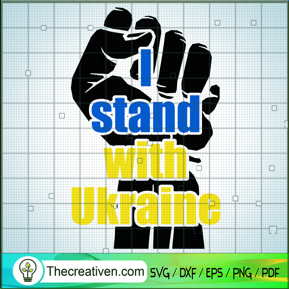 I Stand With Ukraine SVG, Anti Putin SVG, Pray For Ukraine SVG 1 I Stand With Ukraine SVG, Anti Putin SVG, Pray For Ukraine SVG