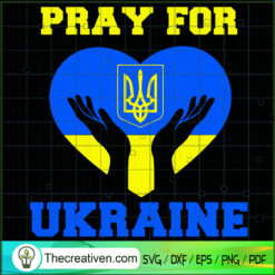 Pray For Ukraine SVG, Love Ukraine SVG, Peace SVG