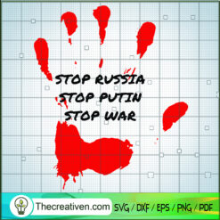 Stop Russia Stop Putin Stop War SVG Cut File for Cricut & Silhouette