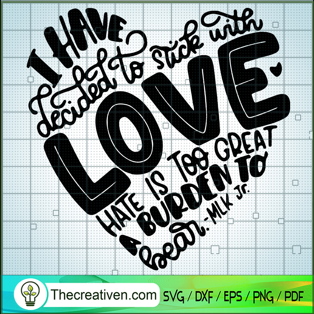 MLK Love SVG Cut File for Cricut & Silhouette 1 MLK Love SVG Cut File for Cricut & Silhouette