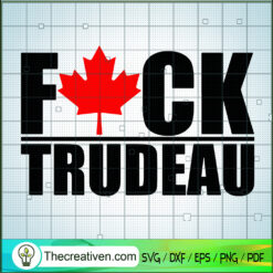Canada Flag Fck Trudeau SVG,  Fck Trudeau SVG, Freedom Convoy SVG
