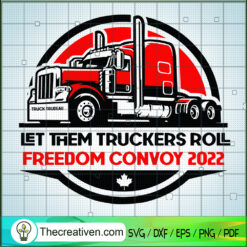 Let Them Truckers Roll Freed SVG Cut File for Cricut