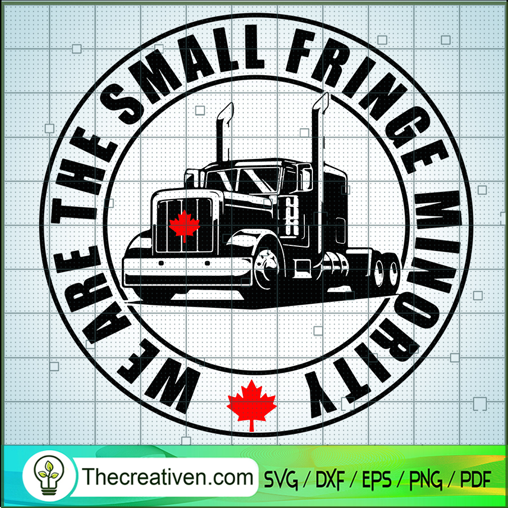 We Are The Small Fringe Minority SVG Cut File for Cricut & Silhouette 1 We Are The Small Fringe Minority SVG Cut File for Cricut & Silhouette