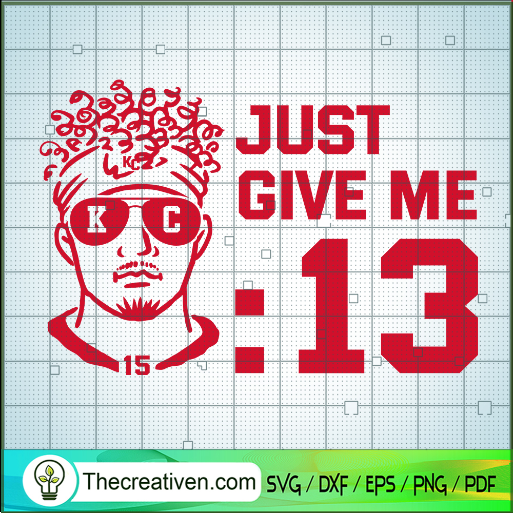 Mahomes Just Give Me 13 Seconds SVG Cut File for Cricut & Silhouette 1 Mahomes Just Give Me 13 Seconds SVG Cut File for Cricut & Silhouette