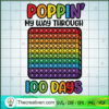 Poppin My Way Through 100 Day copy
