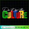 Do It For The Culture copy