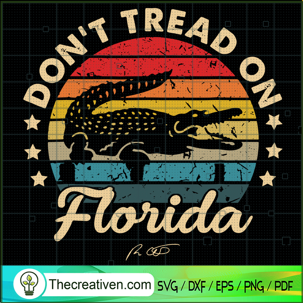 Don't Tread On Florida SVG Cut File for Cricut & Silhouette 1 Don't Tread On Florida SVG Cut File for Cricut & Silhouette