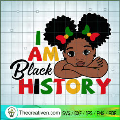 I Am Black History SVG Cut File for Cricut & Silhouette