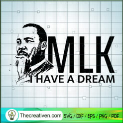 I Have A Dream SVG, Martin Luther King SVG, Quotes SVG