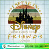 I Speak In Disney Song Lyrics Friends Quotes copy