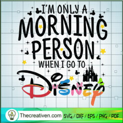 I'm Only A Morning Person Wh SVG Cut File for Cricut