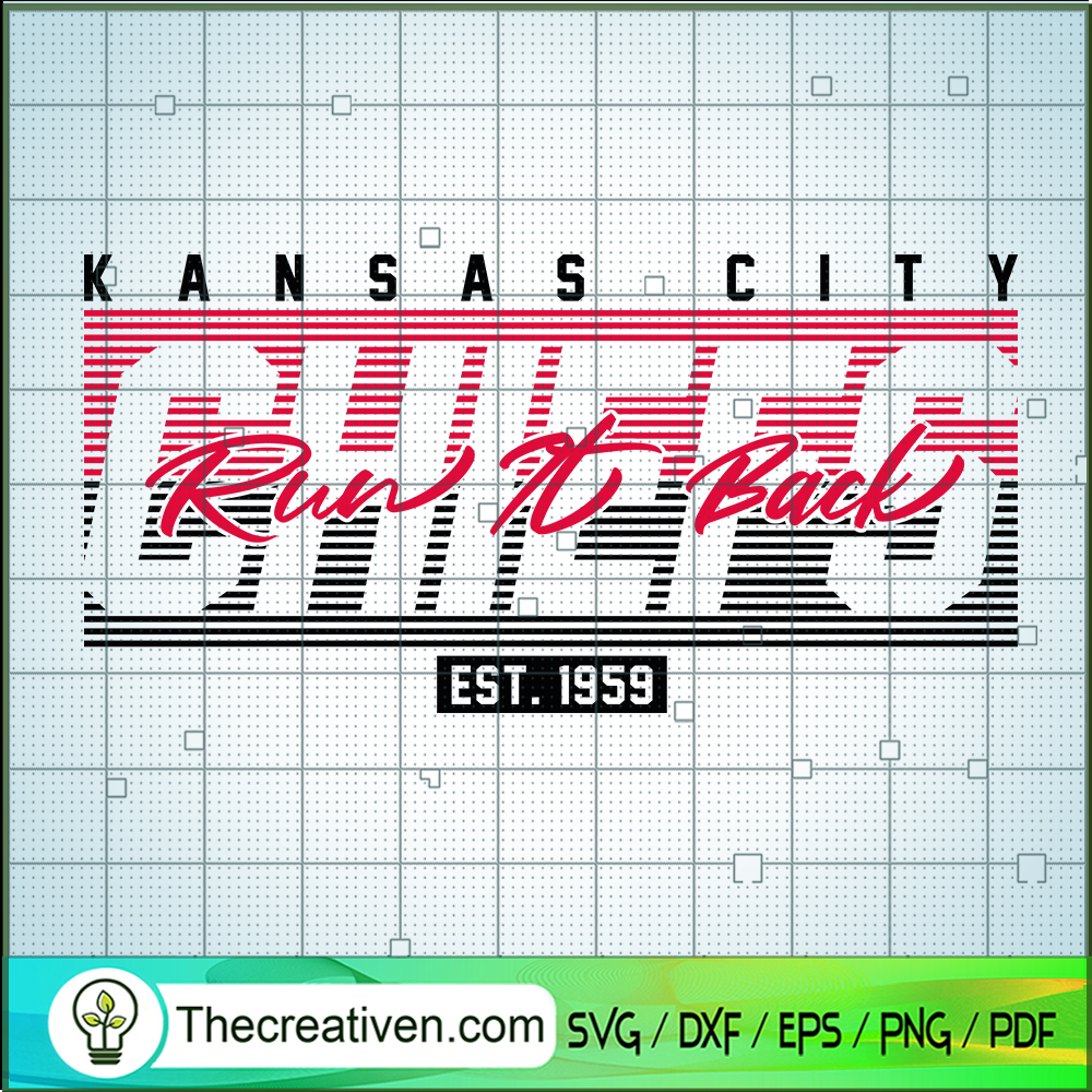 Kansas City Run It Back SVG, Kansas City Chiefs SVG, Football Team SVG 1 Kansas City Run It Back SVG, Kansas City Chiefs SVG, Football Team SVG