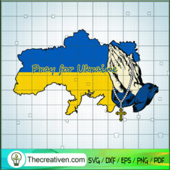 Hand Pray For Ukraine SVG, Ukraine Map SVG, Stand With Ukraine SVG