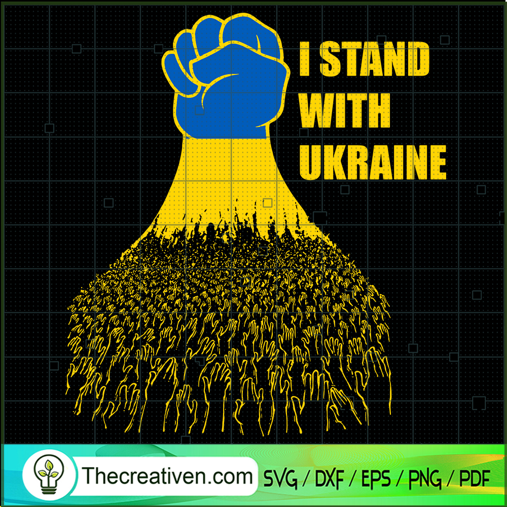 I Stand With Ukraine SVG, Support Ukraine SVG, Ukraine SVG 1 I Stand With Ukraine SVG, Support Ukraine SVG, Ukraine SVG