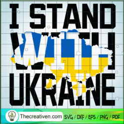 I Stand With Ukraine SVG, Ukraine Slogan SVG, Support Ukraine SVG