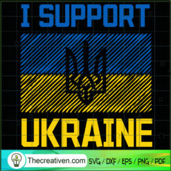 I Support Ukraine SVG, I Stand With Ukraine SVG, Ukraine SVG
