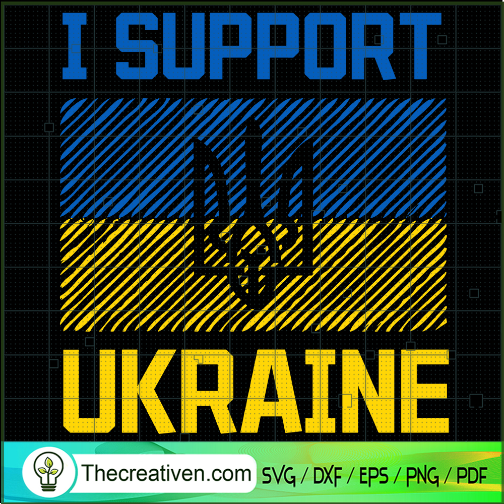 I Support Ukraine SVG, I Stand With Ukraine SVG, Ukraine SVG 1 I Support Ukraine SVG, I Stand With Ukraine SVG, Ukraine SVG