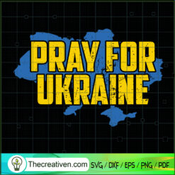 Pray For Ukraine SVG, Support Ukraine SVG, Stand With Ukraine SVG