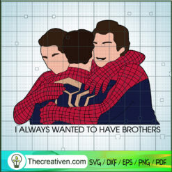 I Always Wanted To Have Brothers SVG Cut File for Cricut & Silhouette