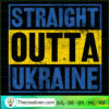 Straight Outta Ukraine SVG Cut File for Cricut & Silhouette
