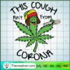 This Cough Ain From Corona SVG, Cannabis SVG, Weed Funny SVG