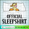 Official Sleepshirt SVG, Tiger Sleeping SVG, Funny Cartoon SVG 2 Tigger Official Sleeping Shirt copy
