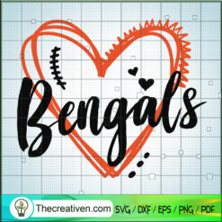 Bengals Heart SVG, Love Bengals SVG, Cincinnati Bengals SVG