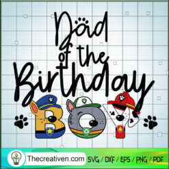 Dad Of The Birthday Boy SVG Cut File for Cricut & Silhouette