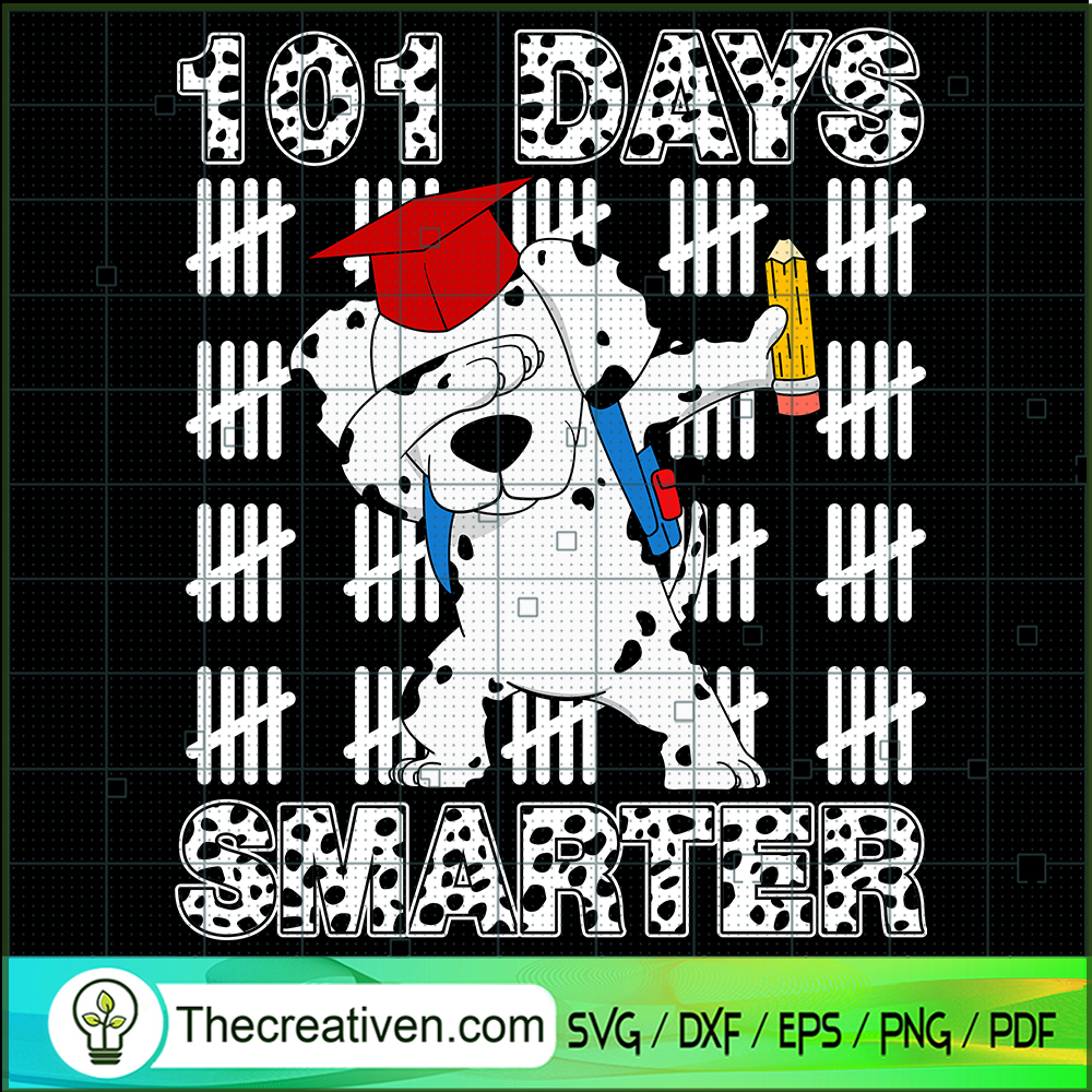 101 Days Smarter SVG, Happy 100th Days Of School SVG, Dog 101 SVG 1 101 Days Smarter SVG, Happy 100th Days Of School SVG, Dog 101 SVG
