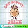 One Groovy Chick SVG, Groovy Chick SVG, Hippie SVG