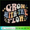 Grow with the flow copy