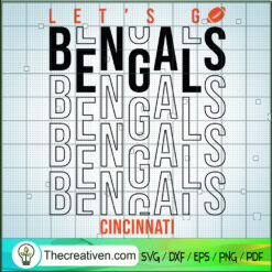 Let's Go Bengals Cincinnati SVG, Bengals Football SVG, Sports SVG