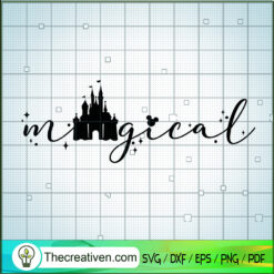 Magic Castle Disney SVG, Walt Disney SVG, Magic Disney SVG