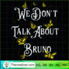 We Dont Talk About Bruno copy