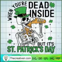 When You're Dead Inside But  SVG Cut File for Cricut Design 84025