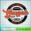 Cincinnati Bengals Ohio Who Dey SVG Cut File for Cricut & Silhouette