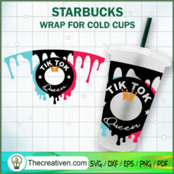 Tiktok Queen Starbucks Cold Cup SVG Cut File for Cricut & Silhouette