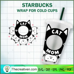 Cat Mom Starbucks Cold Cup SVG Cut File for Cricut & S Design 85938