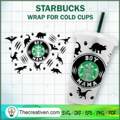 Boy Mama Dinosaur Starbucks  SVG Cut File for Cricut