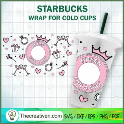 Queen For A Day Starbucks Co SVG Cut File for Cricut