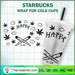 Happy 420 Starbucks Cold Cup SVG Cut File for Cricut & Silhouette