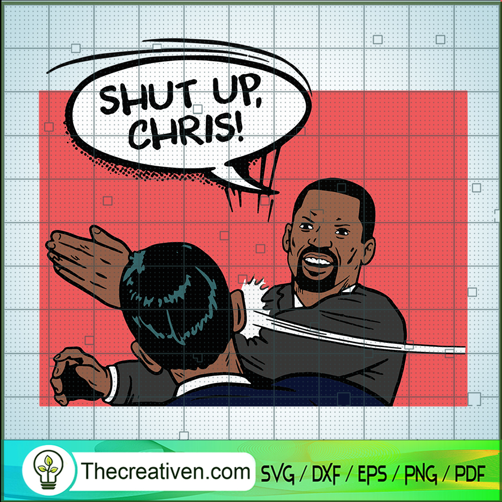 Shut Up, Chris! SVG, Will Smith Smacks Chris Rock SVG, Oscar 2022 SVG 1 Shut Up, Chris! SVG, Will Smith Smacks Chris Rock SVG, Oscar 2022 SVG