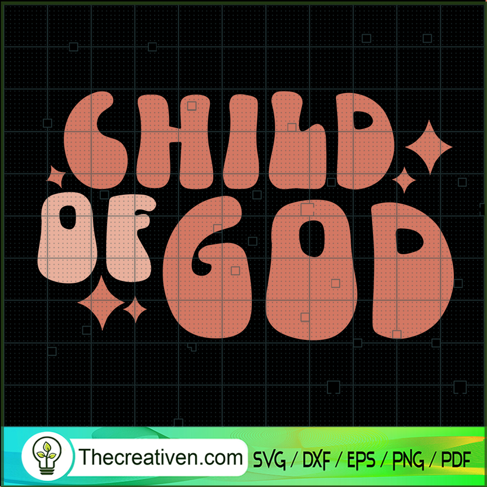Child Of God Christian SVG, Quotes SVG, Fat Letter SVG 1 Child Of God Christian SVG, Quotes SVG, Fat Letter SVG